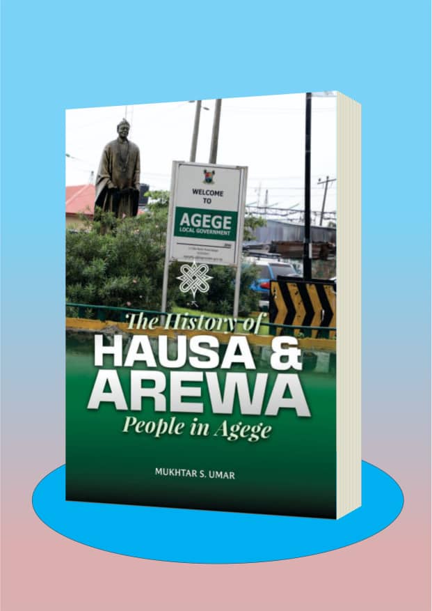 History of Hausa Community in Agege, Lagos for Public Presentation History of Hausa Community in Agege, Lagos for Public Presentation